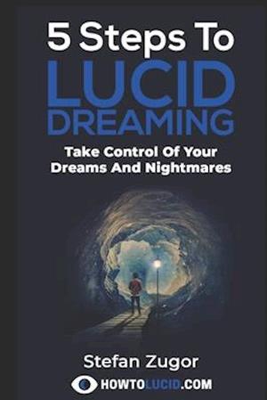 5 Steps to Lucid Dreaming