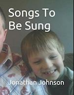 Songs to Be Sung
