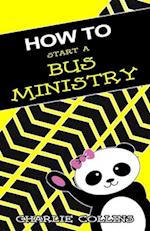 How To Start A Bus Ministry