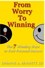 From Worry To Winning