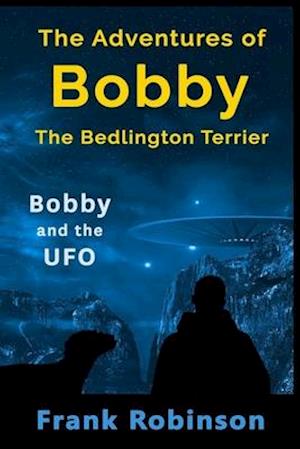 The Adventures Of Bobby The Bedlington Terrier