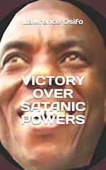 Victory Over Satanic Powers