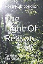 The Light Of Reason: And Other Atheist Writing - The Full Set 