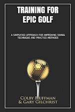 Training for Epic Golf
