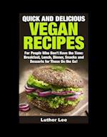 Quick and Delicious Vegan Recipes