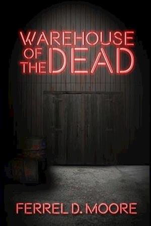 Warehouse of the Dead