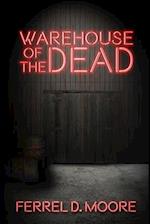 Warehouse of the Dead