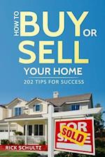 How to Buy or Sell Your Home