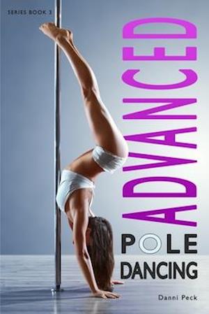 Advanced Pole Dancing