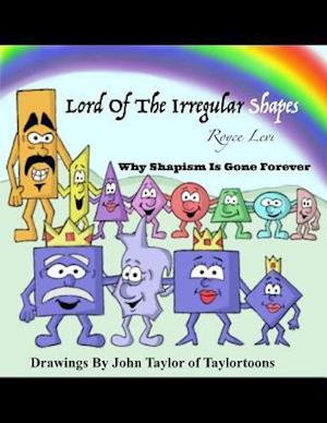 Lord of the Irregular Shapes