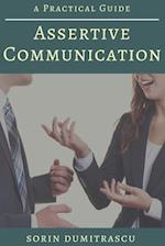 Assertive Communication: A Practical Guide 