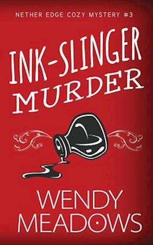 Ink-Slinger Murder