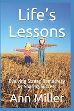 Life’s Lessons: Evolving Strong Democracy by Sharing Success 