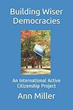 Building Wiser Democracies: An International Active Citizenship Project 