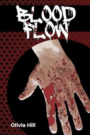 Blood Flow: A Southern California Gothic