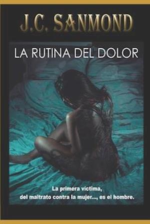 La Rutina del Dolor