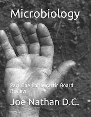 Microbiology: Part One Chiropractic Board Review