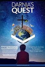 Darnia's Quest: A Spiritual Journey To Awaken Your Imagination 