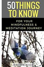50 Things to Know for Your Mindfulness & Meditation Journey