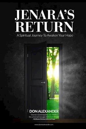 Jenara's Return: A Spiritual Journey To Awaken Your Hope