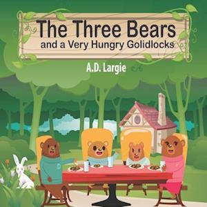 The Three Bears and a Very Hungry Goldilocks