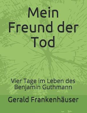 Mein Freund Der Tod