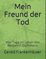 Mein Freund Der Tod