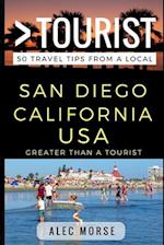 Greater Than a Tourist - San Diego California USA: 50 Travel Tips from a Local 