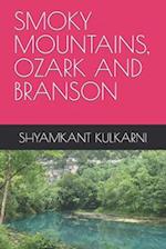 Smoky Mountains, Ozark and Branson