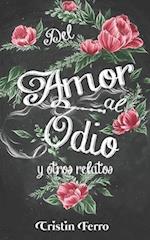 del Amor Al Odio