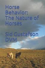 Horse Behavior: The Nature of Horses 