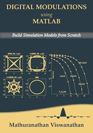 Digital Modulations using Matlab: Build Simulation Models from Scratch(Black & White edition)