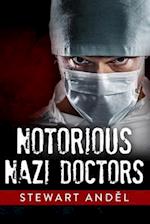 Notorious Nazi Doctors