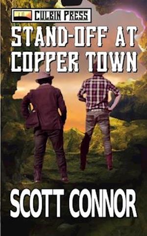 Stand-off at Copper Town