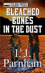 Bleached Bones in the Dust