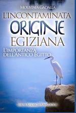 L'Incontaminata Origine Egiziana