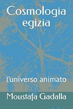 Cosmologia Egizia