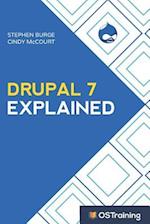 Drupal 7 Explained