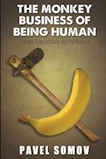 The Monkey Business of Being Human