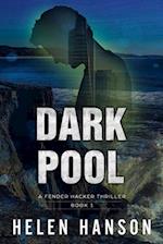 DARK POOL: A Fender Hacker Thriller 