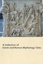 A Collection of Greek and Roman Mythology Tales