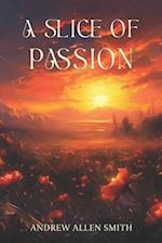 A Slice of Passion: A poetic journey 