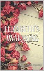 Elizabeth's Awakening (Books 1-6): A Collection of Pride and Prejudice Sensual Intimates 