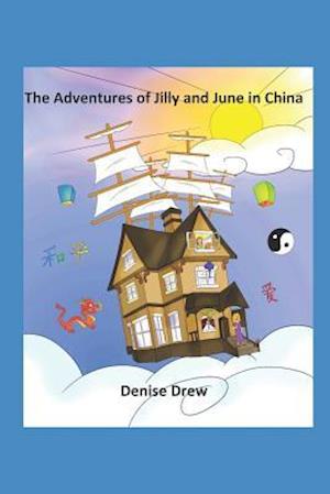 The Adventures of Jilly and June in China