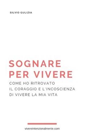 Sognare per vivere