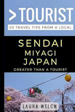 Greater Than a Tourist - Sendai Miyagi Japan: 50 Travel Tips from a Local 