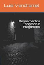 Pensamentos Esparsos E Antagônicos