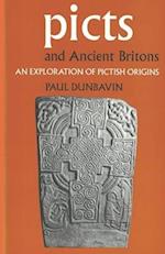 Picts and Ancient Britons: An Exploration of Pictish Origins 
