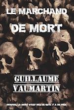 Le Marchand de Mort