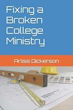 Fixing a Broken College Ministry